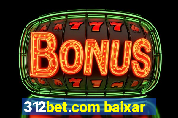 312bet.com baixar